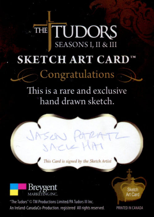 Tudors Seasons I, II and III Artists Jason Potratz & Jack Hai Autograph Sketch Card #3   - TvMovieCards.com