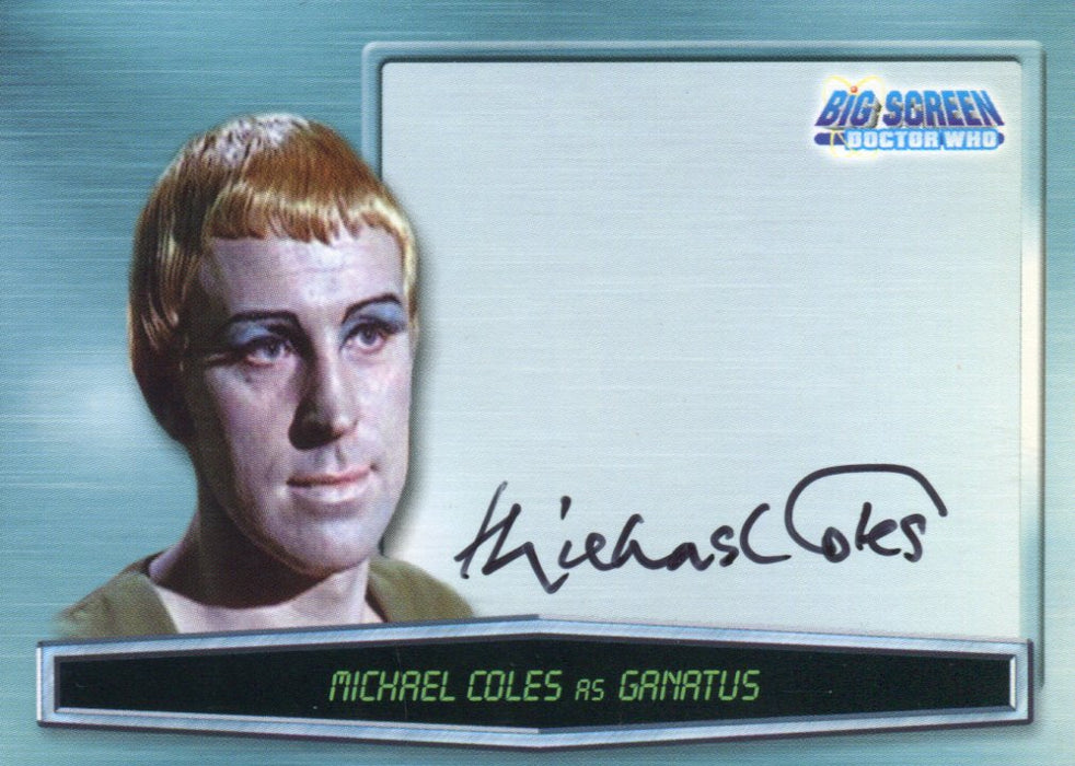 Doctor Who Big Screen Michael Coles Ganatus Autograph Card A10 Strictly Ink 2003   - TvMovieCards.com
