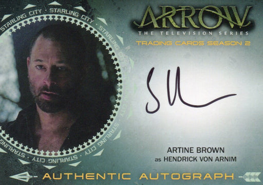 Arrow Season 2 Artine Brown as Hendrick Von Arnim Autograph Card AB   - TvMovieCards.com