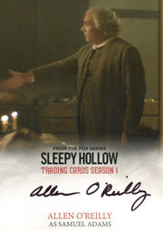 Sleepy Hollow Season One Allen O'Reilly as Samuel Adams AOR Autograph Card 2014   - TvMovieCards.com