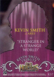 Xena Beauty and Brawn Kevin Smith Tribute Cell Chase Card KS7   - TvMovieCards.com