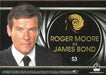 James Bond 50th Anniversary Series One Roger Moore Shadowbox Chase Card S3   - TvMovieCards.com
