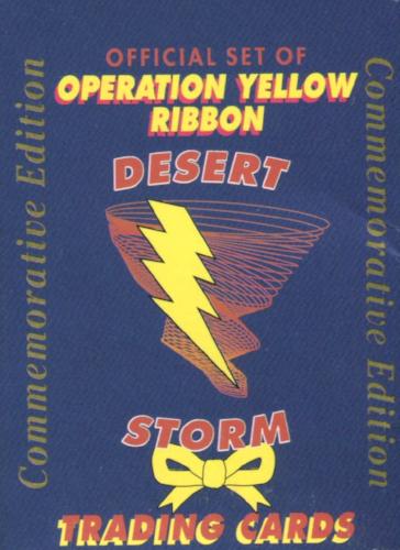 Desert Storm Operation Yellow Ribbon Commemorative Edition Factory Card Set   - TvMovieCards.com