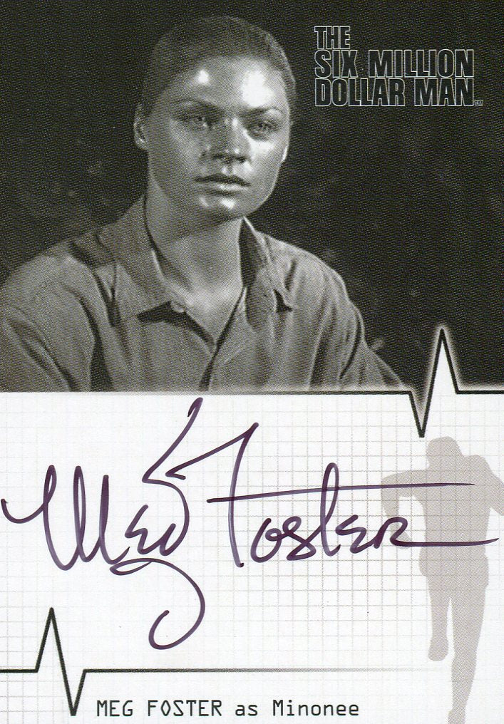Six Million Dollar Man 1 & 2 Meg Foster Minonee Autograph Card A8   - TvMovieCards.com