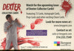 Dexter SINGLE FOIL PROMO CARD Philly Non Sport Card Show Breygent   - TvMovieCards.com