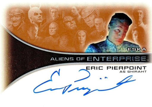 Star Trek Enterprise Season One 1 Autograph Card Eric Pierpoint Shiraht AA12   - TvMovieCards.com