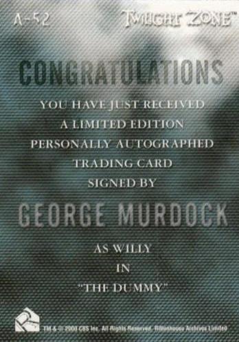 Twilight Zone 3 Shadows and Substance George Murdock Autograph Card A-52 A52   - TvMovieCards.com