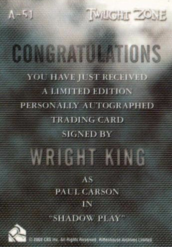 Twilight Zone 3 Shadows and Substance Wright King Autograph Card A-51   - TvMovieCards.com